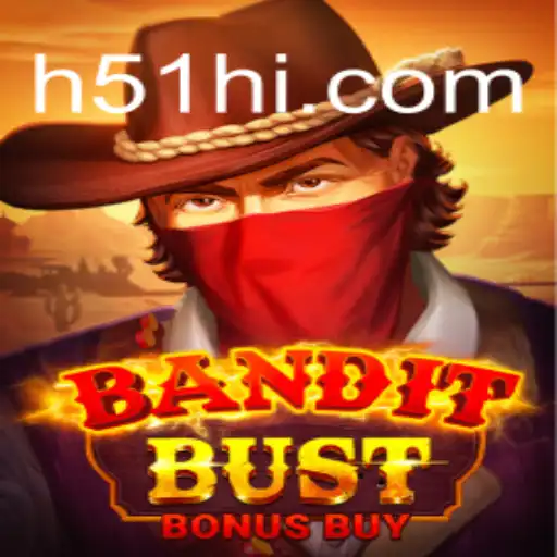 Descubra Tudo Sobre o Jogo BanditBustBonusBuy da H51.COM