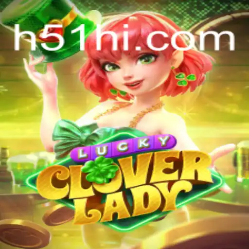 LuckyCloverLady: Jogue e Descubra Seu Destino na H51.COM
